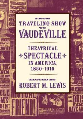 【预售】From Traveling Show to Vaudeville: Theatrical