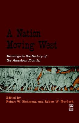 【预售】A Nation Moving West: Readings in the History of the