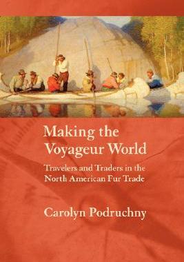 【预售】Making the Voyageur World: Travelers and Traders in