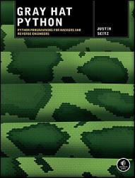 【预售】Gray Hat Python: Python Programming for Hackers and