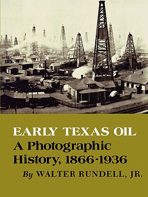 【预售】Early Texas Oil: A Photographic History, 1866-1936