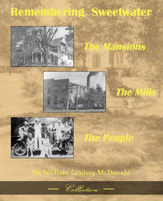 【预售】Remembering Sweetwater - The Mansions, the Mills,