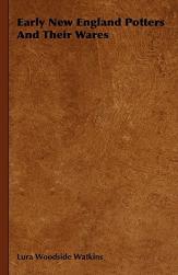 【预售】Early New England Potters and Their Wares