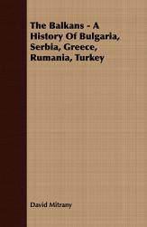 【预售】The Balkans - A History of Bulgaria, Serbia, Greece,