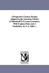 【预售】A   Progressive German Reader, Adapted to the