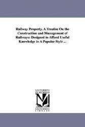 【预售】Railway Property. a Treatise on the Construction and