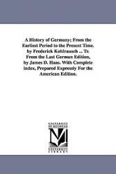 【预售】A   History of Germany; From the Earliest Period to