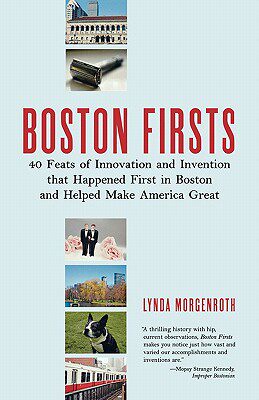 【预售】Boston Firsts: 40 Feats of Innovation and Invention