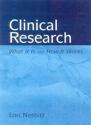 【预售】Clinical Research: What It Is and How It Works