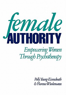 【预售】Female Authority: Empowering Women Through