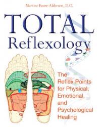 【预售】Total Reflexology: The Reflex Points for Physical