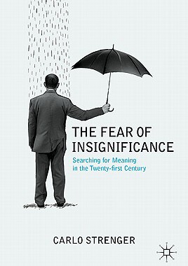 【预售】The Fear of Insignificance: Searching for Meaning in