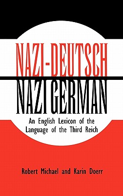 【预售】Nazi-Deutsch/Nazi German: An English Lexicon of the 书籍/杂志/报纸 原版其它 原图主图