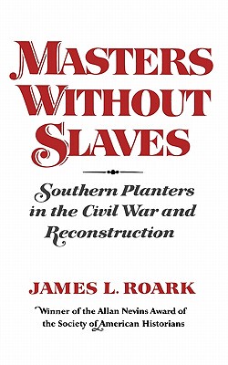 【预售】Masters Without Slaves: Southern Planters in the