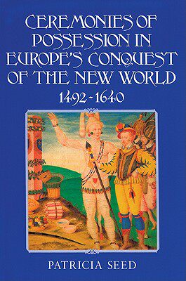 【预售】Ceremonies of Possession in Europe's Conquest of the