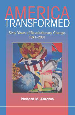 【预售】America Transformed: Sixty Years of Revolutionary