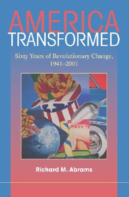 【预售】America Transformed: Sixty Years of Revolutionary