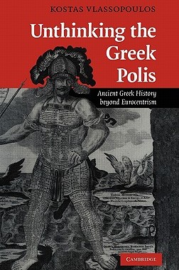 【预售】Unthinking the Greek Polis: Ancient Greek History