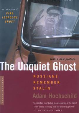 【预订】The Unquiet Ghost: Russians Remember Stalin