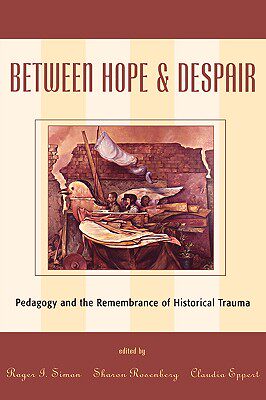 【预售】Between Hope and Despair: Pedagogy and the