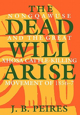 【预售】The Dead Will Arise: Nongqawuse and the Great Xhosa