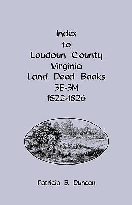 【预售】Index to Loudoun County, Virginia Land Deed Books