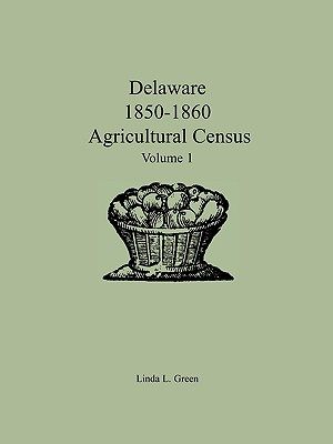 【预售】delaware 1850-1860 agricultural census: volume 1