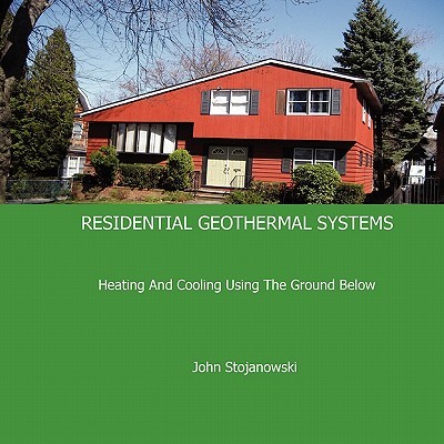 【预售】Residential Geothermal Systems: Heating and Cooling
