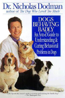 【预售】Dogs Behaving Badly: An A-Z Guide to Understanding