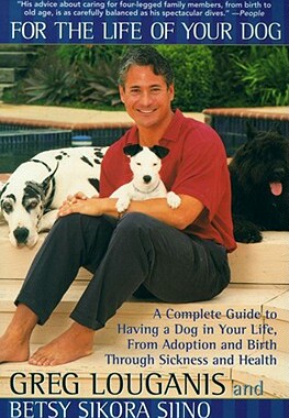 【预售】For the Life of Your Dog: A Complete Guide to Having