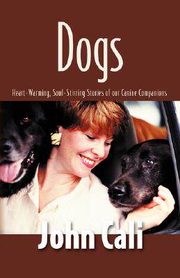 【预售】Dogs: Heart-Warming, Soul-Stirring Stories of Our