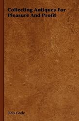 【预售】Collecting Antiques for Pleasure and Profit