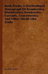 【预售】Bush-Fruits; A Horticultural Monograph of