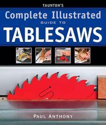 【预售】Taunton's Complete Illustrated Guide to Tablesaws