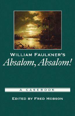 【预售】William Faulkner's Absalom, Absalom!: A Casebook