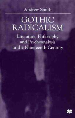【预售】Gothic Radicalism: Literature, Philosophy and