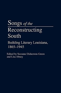 【预售】Songs of the Reconstructing South: Building Literary