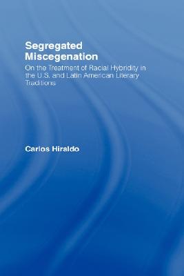 【预售】Segregated Miscegenation: On the Treatment of Racial