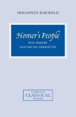 【预售】Homer's People: Epic Poetry and Social Formation