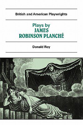 【预售】Plays by James Robinson Planch: The Vampire, the