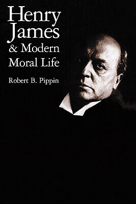 【预售】Henry James and Modern Moral Life
