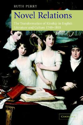 【预售】Novel Relations: The Transformation of Kinship in