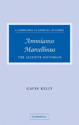 【预售】Ammianus Marcellinus: The Allusive Historian