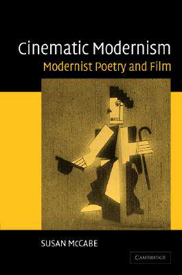 【预售】Cinematic Modernism: Modernist Poetry and Film