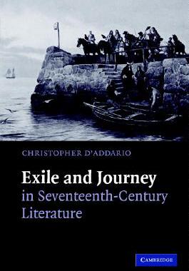 【预售】Exile and Journey in Seventeenth-Century Literature