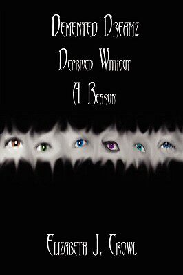 【预售】DeMented Dreamz: Deprived Without a Reason