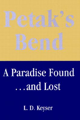【预售】Petak's Bend: A Paradise Found...and Lost