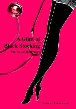 【预售】A Glint of Black Stocking: The Royal Infirmary