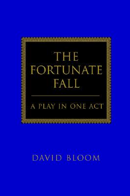 【预售】The Fortunate Fall: A Play in One Act