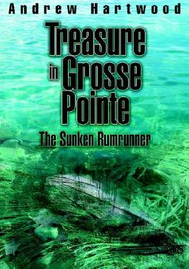 【预售】Treasure in Grosse Pointe: The Sunken Rumrunner